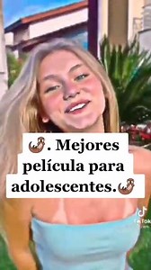 🦦.Mejores películas para Adolescentes.🦦