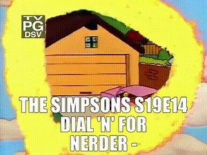 The Simpsons S19E14 - Dial 'N' for Nerder -