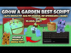 GROW A GARDEN SCRIPT *AUTO MIDDLE PET* PET TELEPORTER, INF SPRINKLERS - ROBLOX SCRIPTS PASTEBIN