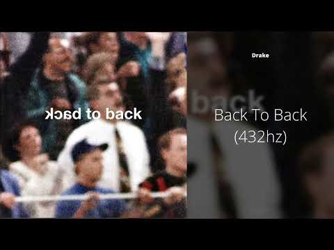 Drake - Back To Back (432hz)