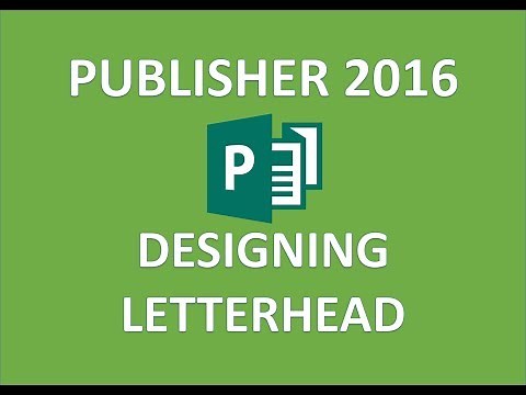 Publisher 2016 - Create Letterhead - How To Make and Design Letter Head in Microsoft MS Office 365