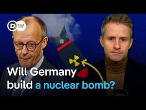 Germany’s nuclear deterrence debate just escalated – what Merz said and what it means | DW News