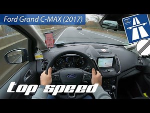Ford Grand C-MAX (2018) - Autobahn Top Speed / Acceleration / Test Drive POV