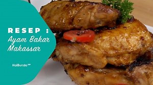 Resep Ayam Bakar Makasar