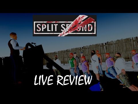 Split Second VR (Early Access) - Live Review - Rate 4/10 - It's NOT Ready