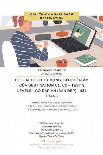 BỘ GIẢI THÍCH TỪ VỰNG, CÓ PHIÊN ÂM CỦA DESTINATION C1, C2 + TEST 3 LEVELS - CÓ ĐÁP ÁN