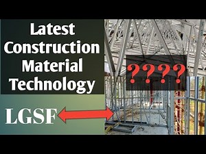 Latest Building construction material technology | LGSF Building Construction | LGSF Materials