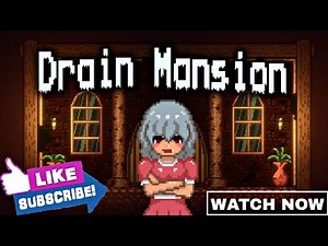 Drain Mansion Walkthrough Gameplay