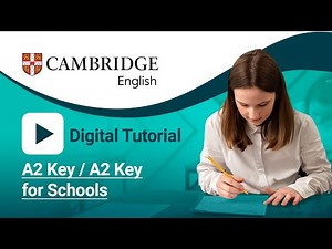 A2 Key & A2 Key for Schools Digital tutorial 2023