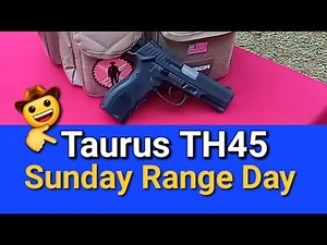 Taurus TH45 Sunday Range Day