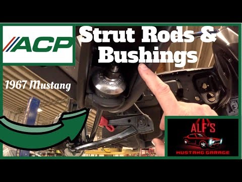 Strut Rod & Bushing Replacement 1967 Ford Mustang