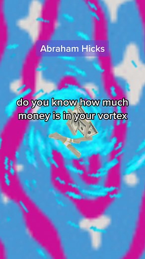 Access the Money in Your Vortex! 💵💰🤑#abrahamhicks #abrahamhicksmanifestation #abrahamhicksmoney #money #moneytok #moneymindset #moneyvortex #moneymantra #moneymanifestation