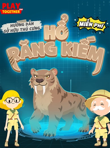 Hướng dẫn hồi sinh Hổ răng kiếm trong Play Together