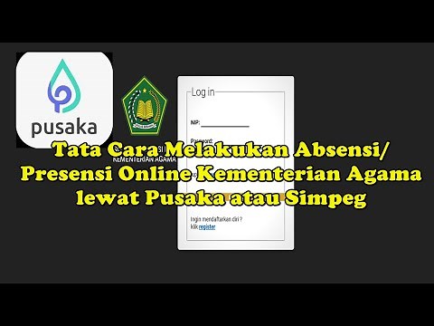 Tata Cara Melakukan Absensi/Presensi Online Kementerian Agama lewat Aplikasi Pusaka atau Simpeg