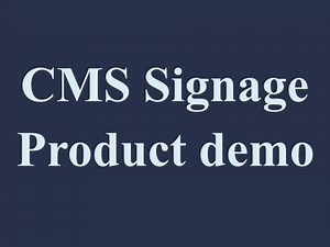 CMS Signage Product Demo