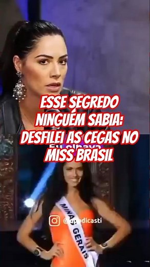 MISS E DEFICIENTE VISUAL: TIVE QUE MEMORIZAR A PASSARELA e esse SEGREDO ninguém sabia