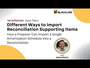 How a Preparer Can Import a Single Amortization Schedule into a Reconciliation with BlackLine
