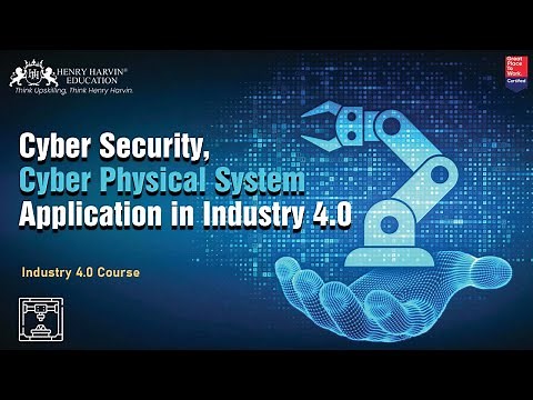 What is Cyber Security , Cyber Physical System, Applications | Industry 4.0 Free Training Course