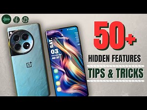 The Ultimate Guide to the Top 50+ Hidden Features of Oneplus 12 & Oneplus 12R🔥