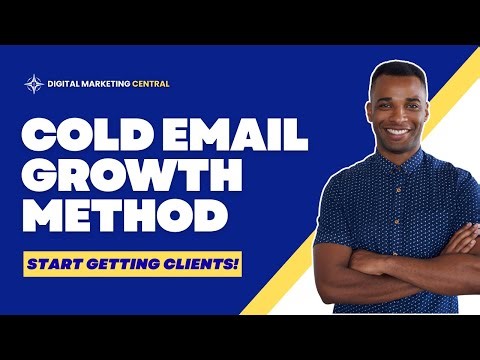 Cold Email Growth Method | Digital Marketing Central