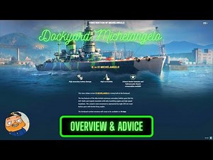World of Warships - Dockyard: Michelangelo Overview & Advice