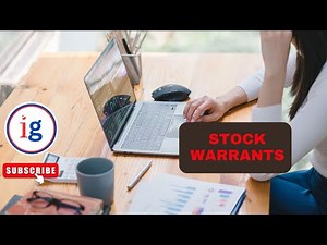 Stock Warrants Explained