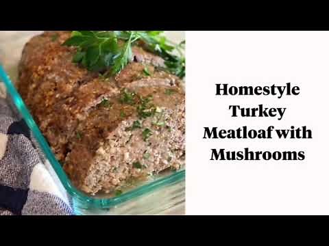 Moist and Delicious Turkey Meatloaf with Mushrooms