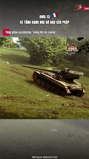 AMX-13 – Xe tăng hạng nhẹ nhanh nhẹn bá đạo của quân đội Pháp | Review Vũ Khí