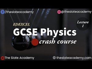Edexcel GCSE Physics Crash Course Lecture 1