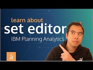 What is a Set Editor? Basic IBM Planning Analytics Tutorial