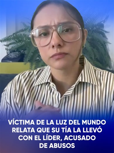 Sochil Martin, víctima de la Iglesia de la Luz del Mundo en México, relata que su tía fue quien lamentablemente la llevó con el padre de Nasson 🗣️ #FórmulaNoticias #LuzDelMundo #Nasson #TikTokNoticias