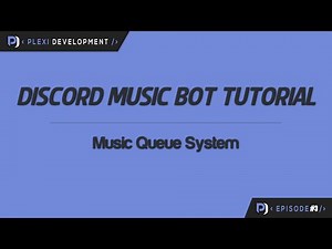 Music Bot Tutorial: Music Queue System [ep. 3]