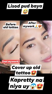 661K views · 9.5K reactions | Cover up Old tattoolisod pud baya ha Paha na uy凉殺 Thank u po for choosing me as Your Artist殺 #fbreelsfypシ゚viral #eyebrowbajada #fbreelsvideo #fbreels #microshading #microbladingartist #microblading | EyebrowStudio by:abby Bajada Davao City | Facebook