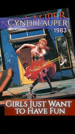 CYNDI LAUPER- "Girls Just Want to Have Fun" (She's So Unusual - 1983)