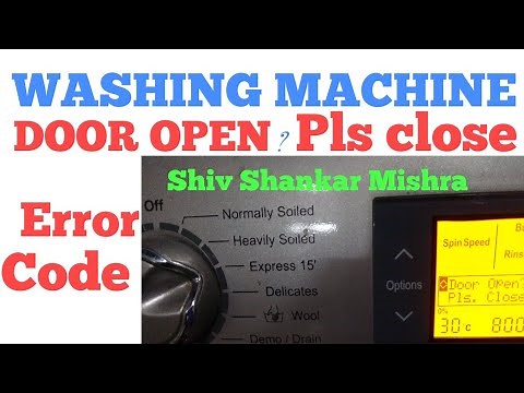 How check Ifb fully automatic washing machine error code door open @ pls close