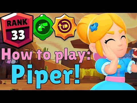 How to play Piper in Brawl Stars!