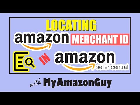 How to Locate your Amazon Merchant ID - In Amazon Seller Central