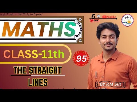 STRAIGHT LINES – Class 11 Math (Full Chapter) | All Forms, Concepts & Numericals | CBSE | JEE Basics