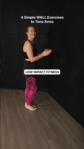 4 Simple Wall Exercises for Stronger Arms | Low-Impact Upper Body Workout