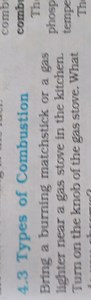 4.3 Types of Combustion Bring a burning matchstick or a gas lig... | Filo