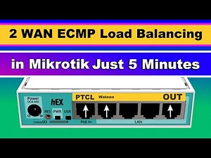 2 WAN ECMP Load Balancing in Mikrotik RouterOS 6.49.18 Just 5 Minutes 2025