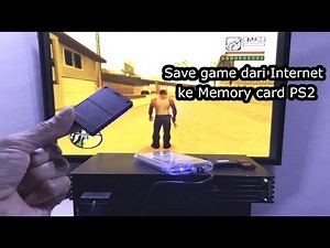 Cara memindahkan save game dari internet ke memory card PS2