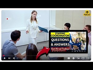 Staffing Coordinator Interview Questions and Answers | How To Ace Your Interview Successfully
