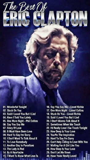 Eric Clapton Best Songs Collection Eric Clapton Greatest Hits Full Album