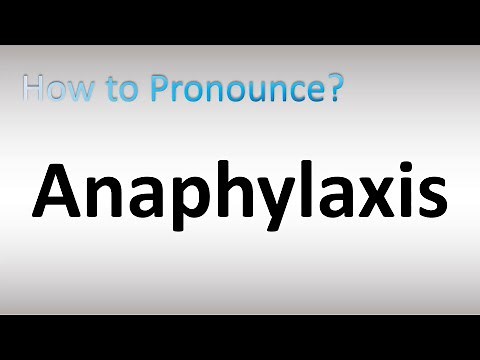 How to Pronounce Anaphylaxis