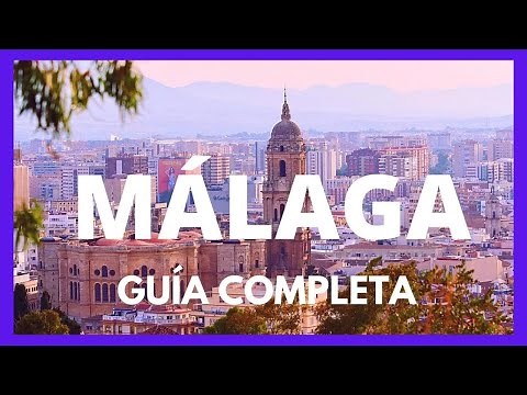 Que ver en MÁLAGA en 2 días. GUÍA de VIAJE. España