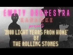 The Rolling Stones - 2000 Light Years From Home (KARAOKE)