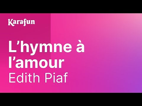 Karaoké L'hymne à l'amour - Edith Piaf