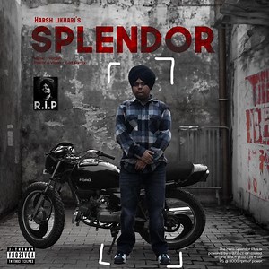 Splendor - Harsh Likhari: Song Lyrics, Music Videos & Concerts