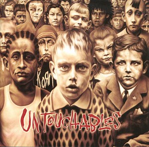 Korn - Untouchables
